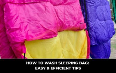 How to Wash Sleeping Bag: Easy & Efficient Tips