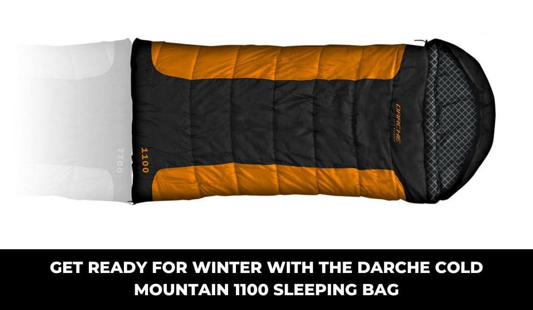 Get Ready for Winter –  Darche Cold Mountain 1100 Sleeping Bag