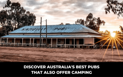 Discover Australia’s Best Pubs That Also Offer Camping
